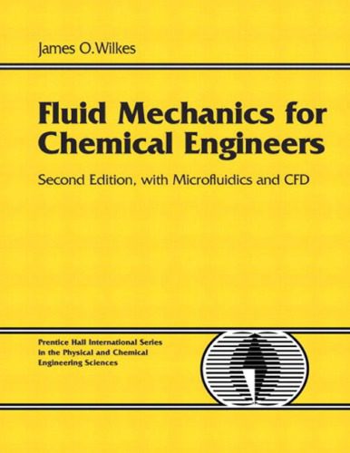 خرید و دانلود نسخه کامل کتاب Fluid Mechanics for Chemical Engineers with Microfluidics and CFD (2nd Edition) – PDF_6839272734e7a.jpeg خرید و دانلود نسخه کامل کتاب Fluid Mechanics for Chemical Engineers with Microfluidics and CFD (2nd Edition) – PDF