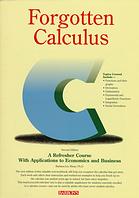 خرید و دانلود نسخه کامل کتاب Forgotten calculus: a refresher course with applications to economics and business (2nd Edition) –  Pdf