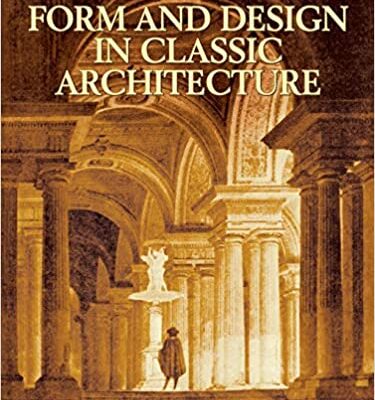 خرید و دانلود نسخه کامل کتاب Form and Design in Classic Architecture (Dover Architecture) –  +  pdf
