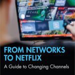خرید و دانلود نسخه کامل کتاب From Networks to Netflix: A Guide to Changing Channels (2nd Edition) –  Pdf