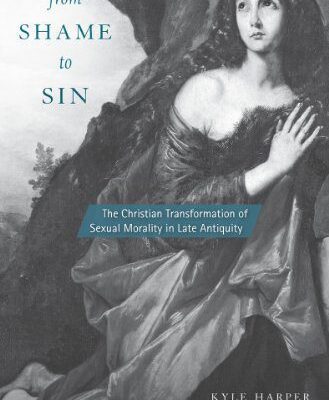 خرید و دانلود نسخه کامل کتاب From Shame to Sin:  The Christian Transformation of Sexual Morality in Late Antiquity (Revealing Antiquity) –  +  pdf