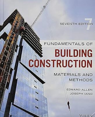 خرید و دانلود نسخه کامل کتاب Fundamentals of Building Construction: Materials and Methods (7th Edition) –  Pdf