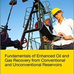 خرید و دانلود نسخه کامل کتاب Fundamentals of Enhanced Oil and Gas Recovery from Conventional and Unconventional Reservoirs