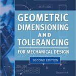 خرید و دانلود نسخه کامل کتاب Geometric Dimensioning and Tolerancing for Mechanical Design  (2nd Edition) –  PDF