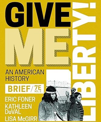 خرید و دانلود نسخه کامل کتاب Give Me Liberty! (Brief Seventh Edition) (Vol. Volume 2) –  +  Pdf