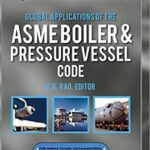 خرید و دانلود نسخه کامل کتاب Global Applications of the Asme Boiler & Pressure Vessel Code – HQ Pdf