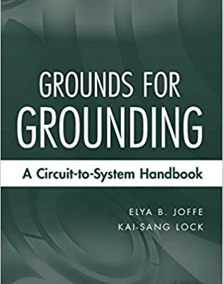 خرید و دانلود نسخه کامل کتاب Grounds for Grounding: A Circuit to System Handbook –  Pdf