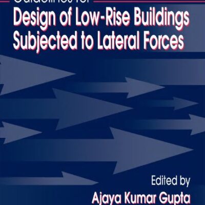 خرید و دانلود نسخه کامل کتاب Guidelines for Design of Low-Rise Buildings Subjected to Lateral Forces –  Pdf