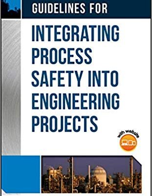 خرید و دانلود نسخه کامل کتاب Guidelines for Integrating Process Safety into Engineering Projects