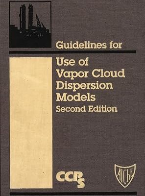خرید و دانلود نسخه کامل کتاب Guidelines for Use of Vapor Cloud Dispersion Models (2nd Edition) – Pdf