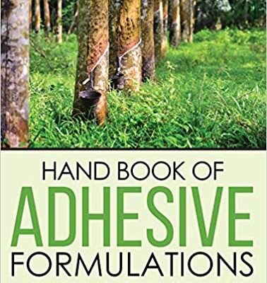خرید و دانلود نسخه کامل کتاب Hand Book of Adhesive Formulations : Adhesive Technology –  +  pdf