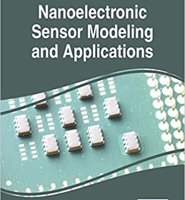 خرید و دانلود نسخه کامل کتاب Handbook of Research on Nanoelectronic Sensor Modeling and Applications (Advances in Computer and Electrical Engineering) –  PDF