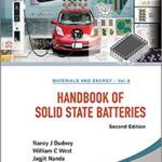 خرید و دانلود نسخه کامل کتاب Handbook of Solid State Batteries (Materials and Energy 6) (2nd Edition)