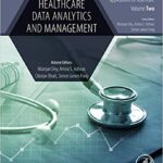 خرید و دانلود نسخه کامل کتاب Healthcare Data Analytics and Management (Advances in ubiquitous sensing applications for healthcare)
