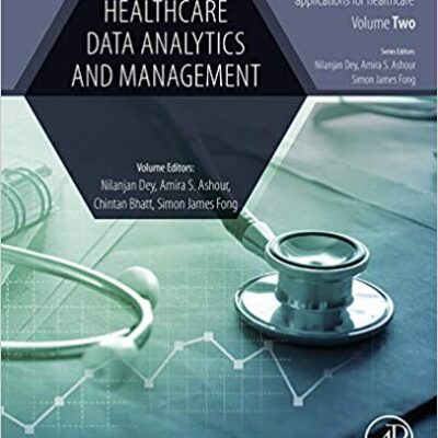 خرید و دانلود نسخه کامل کتاب Healthcare Data Analytics and Management (Advances in ubiquitous sensing applications for healthcare)