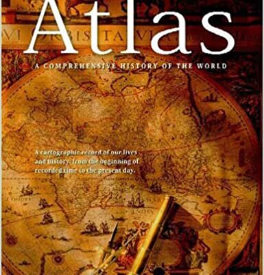 خرید و دانلود نسخه کامل کتاب Historical Atlas: A Comprehensive History of the World –  Pdf