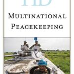 خرید و دانلود نسخه کامل کتاب Historical Dictionary of Multinational Peacekeeping –  Pdf