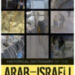 خرید و دانلود نسخه کامل کتاب Historical Dictionary of the Arab-Israeli Conflict –  PDF