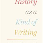 خرید و دانلود نسخه کامل کتاب History as a Kind of Writing Textual Strategies in Contemporary French Historiography
