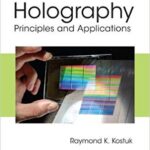 خرید و دانلود نسخه کامل کتاب Holography:  Principles and Applications (Series in Optics and Optoelectronics)