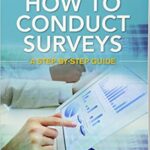 خرید و دانلود نسخه کامل کتاب How to Conduct Surveys: a Step-by-Step Guide –  +  pdf