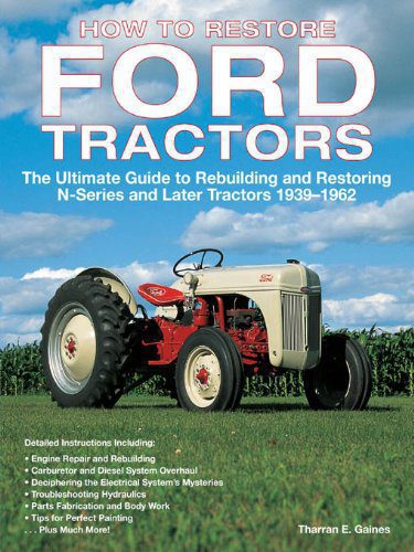 خرید و دانلود نسخه کامل کتاب How to Restore Ford Tractors: The Ultimate Guide to Rebuilding and Restoring N-series and Later Tractors 1939-1962 – + pdf_68397d4205694.jpeg خرید و دانلود نسخه کامل کتاب How to Restore Ford Tractors: The Ultimate Guide to Rebuilding and Restoring N-series and Later Tractors 1939-1962 – + pdf