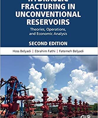 خرید و دانلود نسخه کامل کتاب Hydraulic Fracturing in Unconventional Reservoirs:  Theories, Operations, and Economic Analysis 2nd Edition