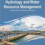 خرید و دانلود نسخه کامل کتاب Hydrology and Water Resource Management:  Breakthroughs in Research and Practice