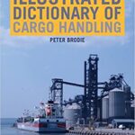 خرید و دانلود نسخه کامل کتاب Illustrated Dictionary of Cargo Handling (4th Edition) –  PDF