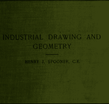 خرید و دانلود نسخه کامل کتاب Industrial drawing and geometry; an introduction to various branches of technical drawing –  Pdf