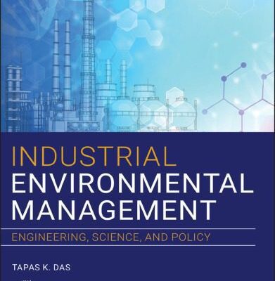 خرید و دانلود نسخه کامل کتاب Industrial Environmental Management: Engineering, Science, and Policy –  Pdf
