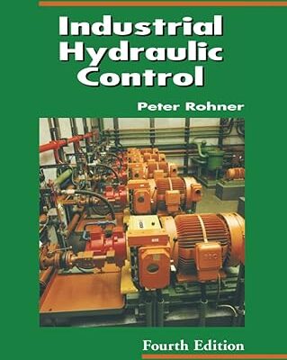 خرید و دانلود نسخه کامل کتاب Industrial Hydraulic Control: A Textbook For Fluid Power Technicians (4th Edition) –  Pdf