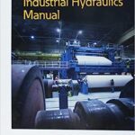 خرید و دانلود نسخه کامل کتاب Industrial Hydraulics Manual Your Comprehensive Guide to Industrial Hydraulics –  Pdf