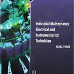 خرید و دانلود نسخه کامل کتاب Industrial Maintenance Electrical & Instrumentation Technician, Level 3: Trainee Guide (3rd Edition) –  Pdf