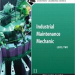 خرید و دانلود نسخه کامل کتاب Industrial Maintenance Mechanic, Level 2 (Contren Learning) (3rd Edition) –  Pdf