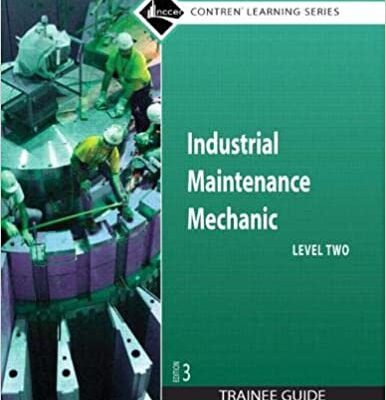 خرید و دانلود نسخه کامل کتاب Industrial Maintenance Mechanic, Level 2 (Contren Learning) (3rd Edition) –  Pdf