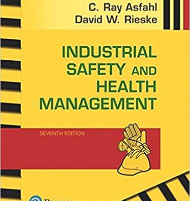 خرید و دانلود نسخه کامل کتاب Industrial Safety and Health Management (7th Edition)