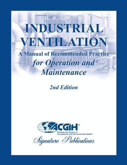 خرید و دانلود نسخه کامل کتاب INDUSTRIAL VENTILATION: A MANUAL OF RECOMMENDED PRACTICE FOR OPERATION AND MAINTENANCE (2ND EDITION) –  Pdf
