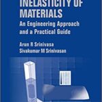 خرید و دانلود نسخه کامل کتاب Inelasticity of Materials: An Engineering Approach and a Practical Guide –  Pdf