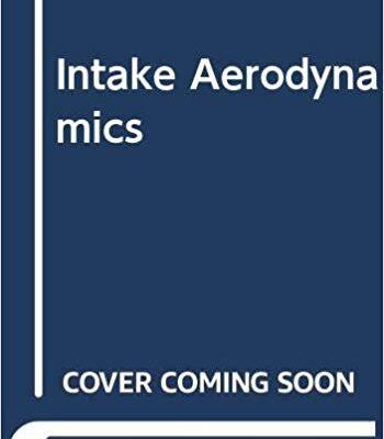 خرید و دانلود نسخه کامل کتاب Intake Aerodynamics