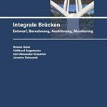 خرید و دانلود نسخه کامل کتاب Integrale Brücken: Entwurf, Berechnung, Ausführung, Monitoring (German Edition) –  Pdf