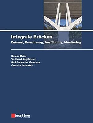 خرید و دانلود نسخه کامل کتاب Integrale Brücken: Entwurf, Berechnung, Ausführung, Monitoring (German Edition) –  Pdf