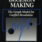 خرید و دانلود نسخه کامل کتاب Interactive Decision Making: The Graph Model for Conflict Resolution –  Pdf
