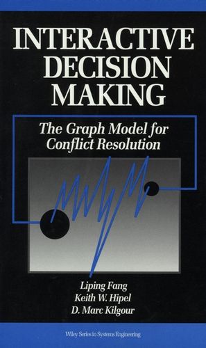 خرید و دانلود نسخه کامل کتاب Interactive Decision Making: The Graph Model for Conflict Resolution – Pdf_683979f535014.jpeg خرید و دانلود نسخه کامل کتاب Interactive Decision Making: The Graph Model for Conflict Resolution – Pdf