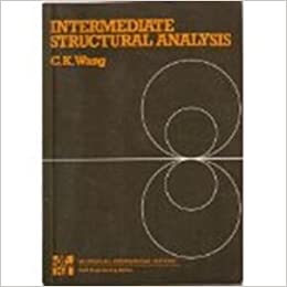 خرید و دانلود نسخه کامل کتاب Intermediate Structural Analysis BY Wang –  Pdf