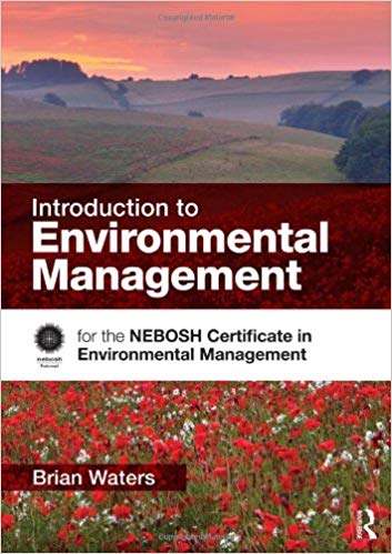خرید و دانلود نسخه کامل کتاب Introduction to Environmental Management: for the NEBOSH Certificate in Environmental Management_6839e9666484b.jpeg خرید و دانلود نسخه کامل کتاب Introduction to Environmental Management: for the NEBOSH Certificate in Environmental Management