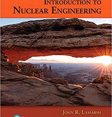 خرید و دانلود نسخه کامل کتاب Introduction to Nuclear Engineering (4th Edition)