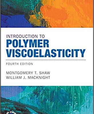 خرید و دانلود نسخه کامل کتاب Introduction to Polymer Viscoelasticity (4th Edition) – Pdf