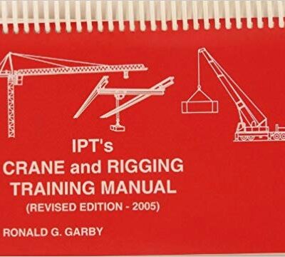 خرید و دانلود نسخه کامل کتاب Ipt’s Crane and Rigging Training Manual 2005 Edition