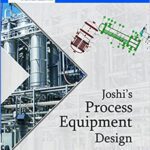 خرید و دانلود نسخه کامل کتاب Joshi’s Process Equipment Design (5th Edition)  –  PDF